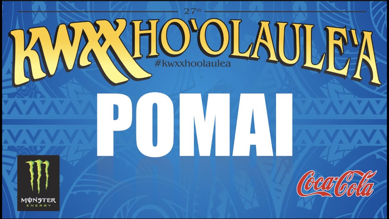 27th KWXX Ho`olaule`a - POMAI - 