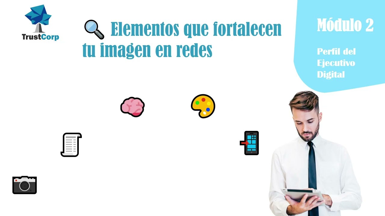 Módulo 2   Perfil del Ejecutivo Digital