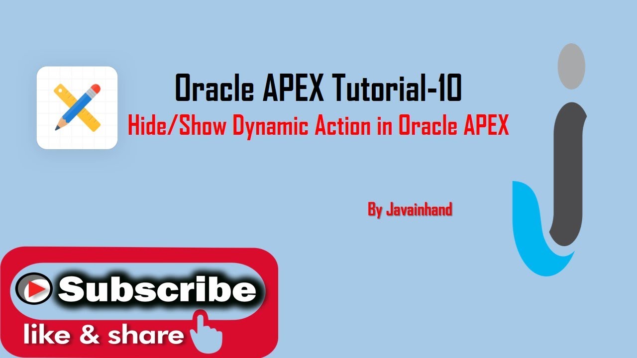 Oracle APEX Tutorial(10)-Hide And Show Dynamic Action Part-2 in Oracle APEX | Javainhand