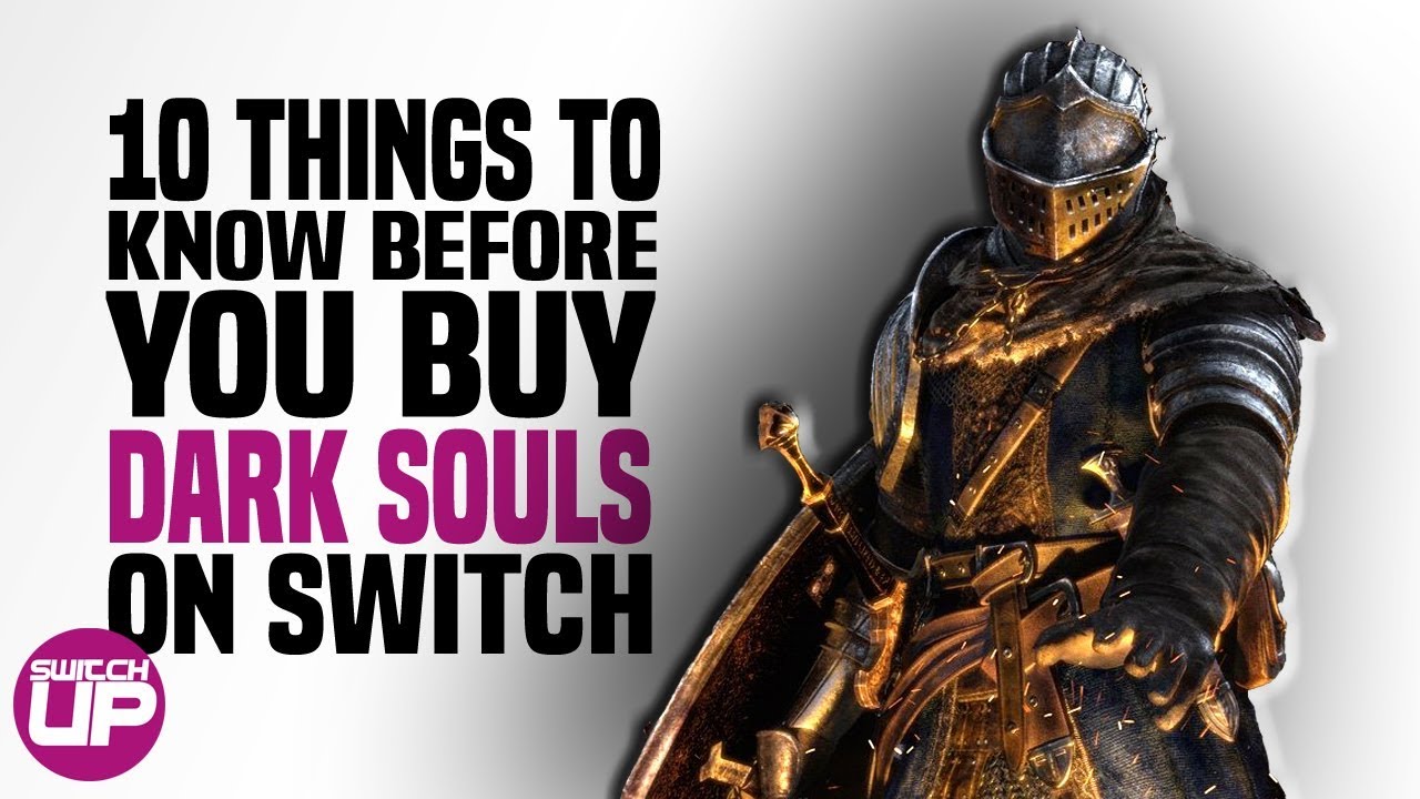 Dark Souls Switch: 10 вещей, КОТОРЫЕ НУЖНО ЗНАТЬ перед покупкой!