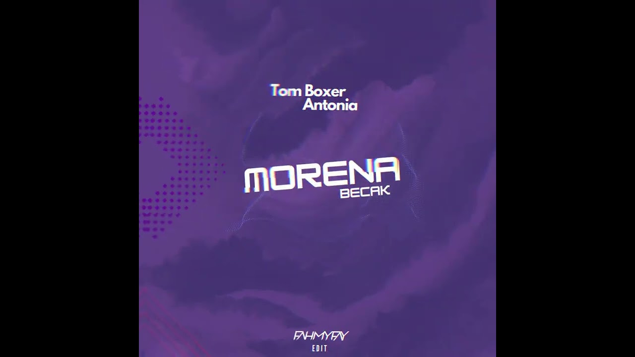 Morena Becak (FAHMY FAY Edit)