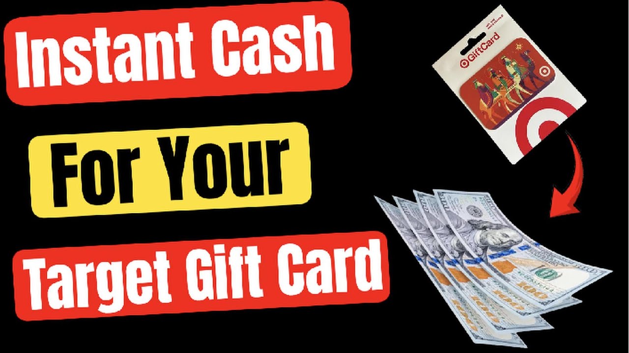 Get instant Cash for your Target gift card