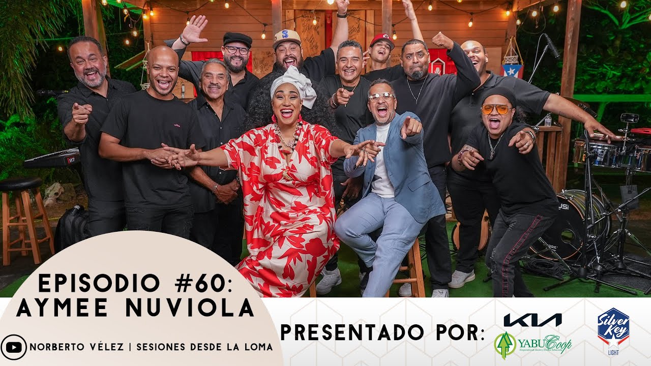 Sesiones Desde La Loma EP. 60 - Aymee Nuviola