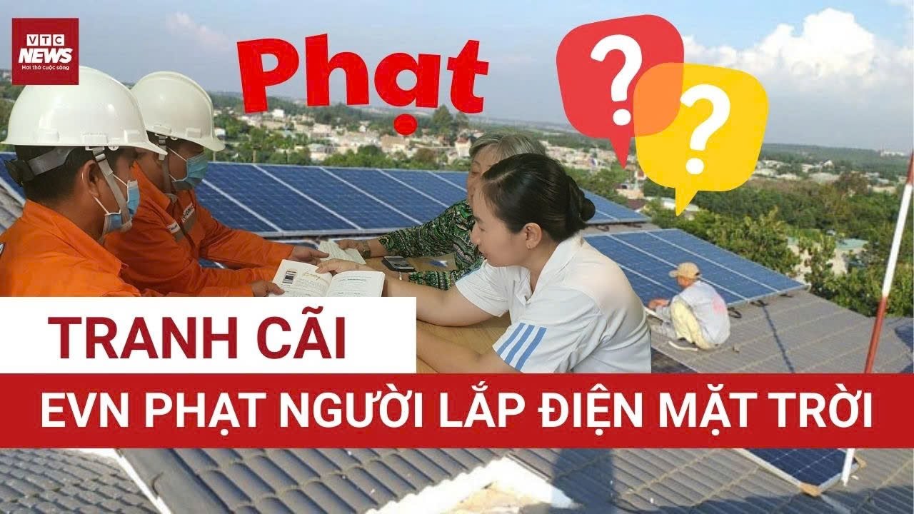 Tranh cãi việc EVN muốn phạt người lắp điện mặt trời mái nhà không thông báo | VTC News