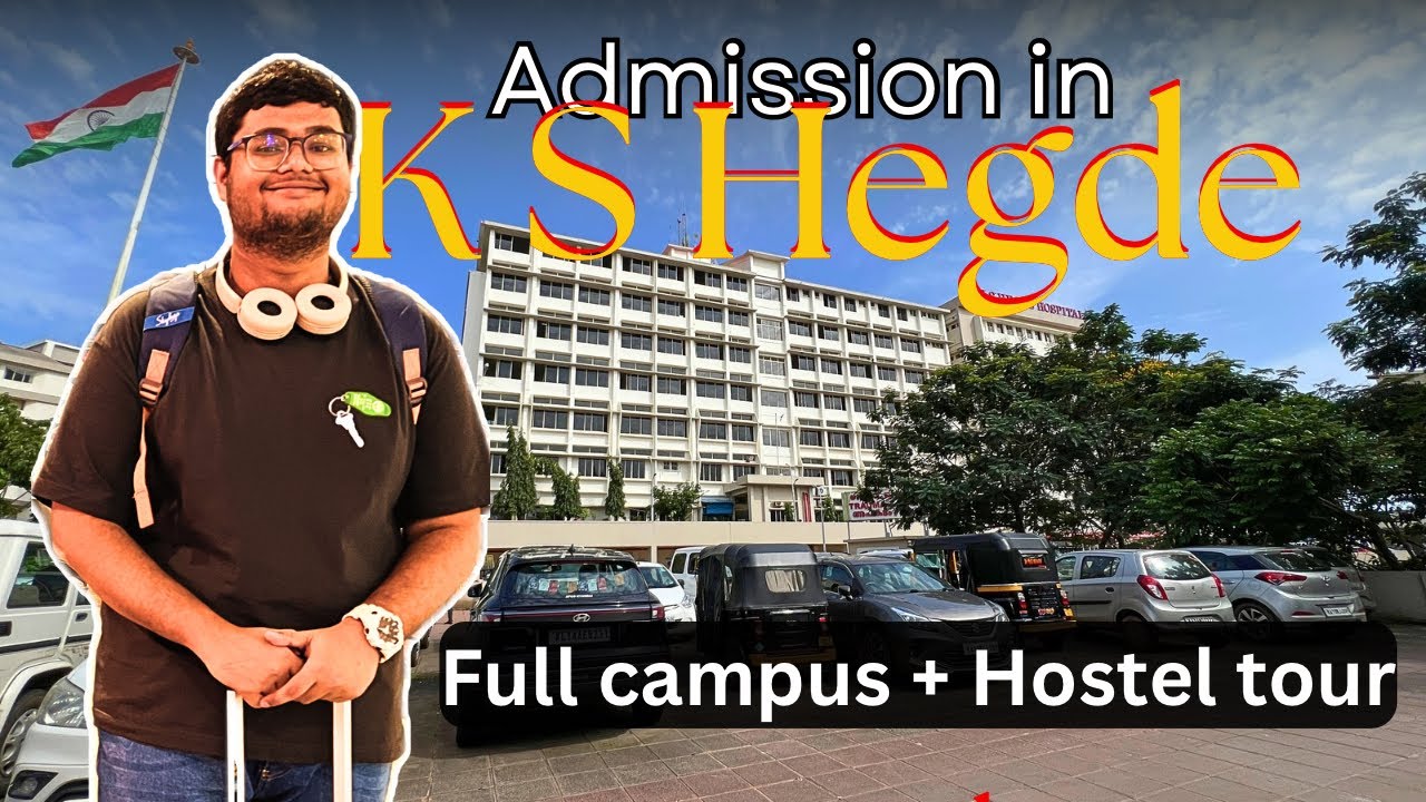 MUST watch Before Counselling | KS Hegde Admission Guide : Campus + Hostel Tour + Admission day