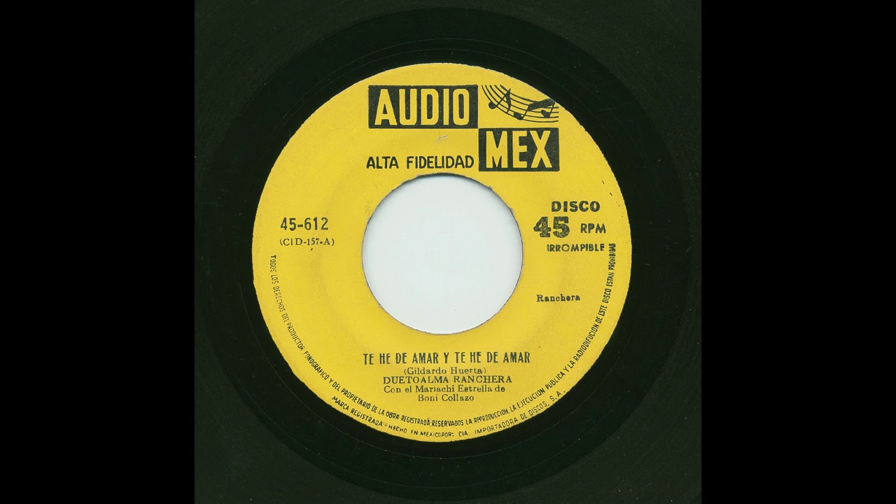 Dueto Alma Ranchera - Te He De Amar Y Te He De Amar - Audio Mex 612
