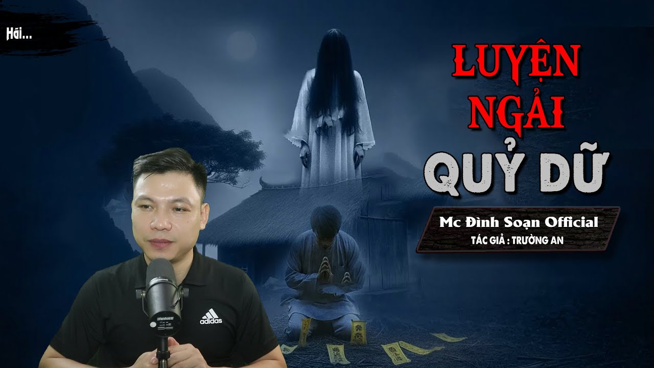 Truyện ma : Luyện Ngải Qủy Dữ - Chuyện Ma Mới Có Thật Giết Người Vì Tham Lam I MC Đình Soạn Kể