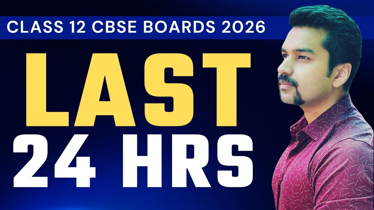 CBSE Class 12 Students Last 24 Hours! (Dos & Donts) 🚨