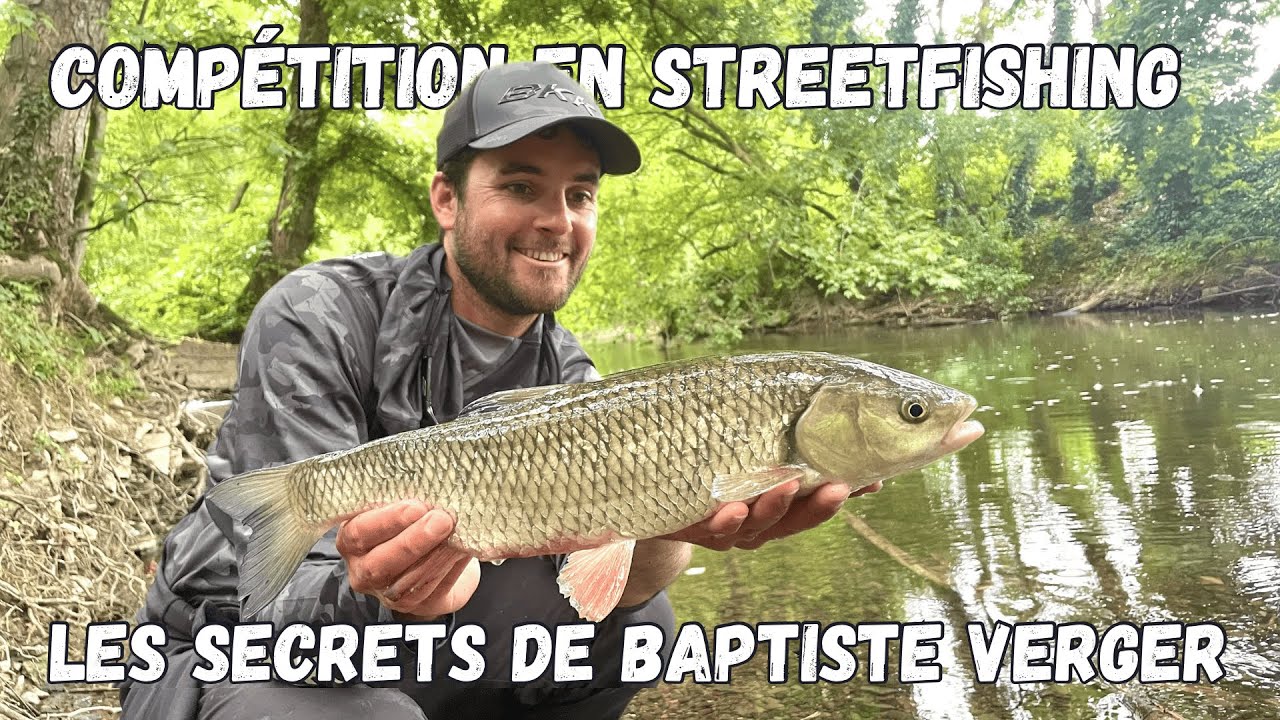 Compétition Streetfishing à Chateauroux - Les secrets de Baptiste Verger