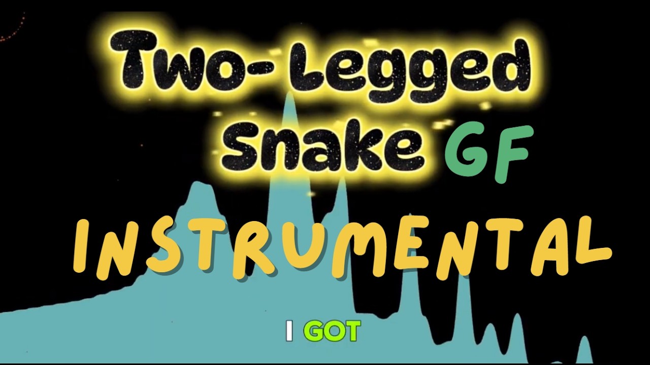 Tealbo - Two-Legged Snake (GF edition) (Official Karaoke)