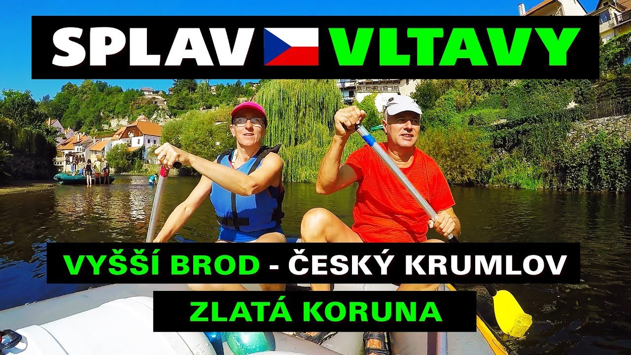Splav Vltavy, Vyšší Brod - Český Krumlov - Zlatá Koruna