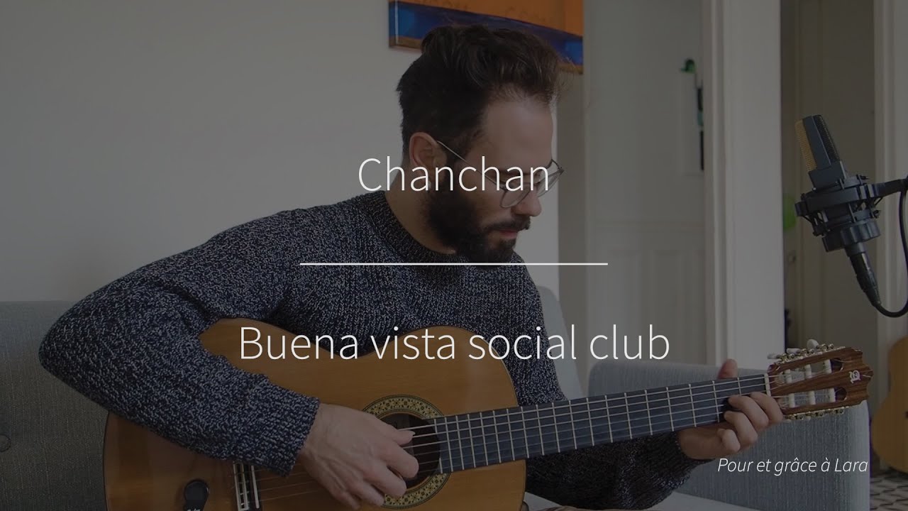 BUENA VISTA SOCIAL CLUB - Chanchan (cover)