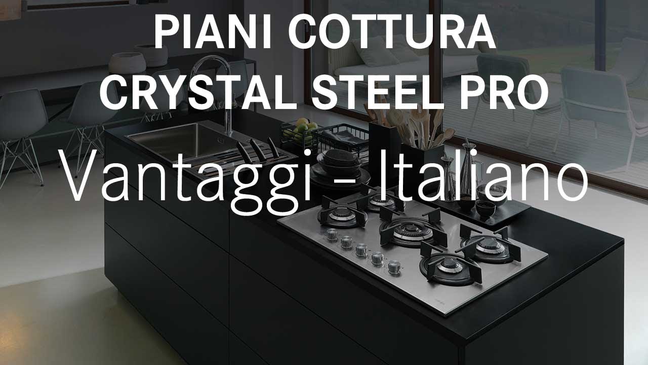 Piani Cottura Crystal Steel Pro Franke - FHCR XS - Vantaggi - Italiano