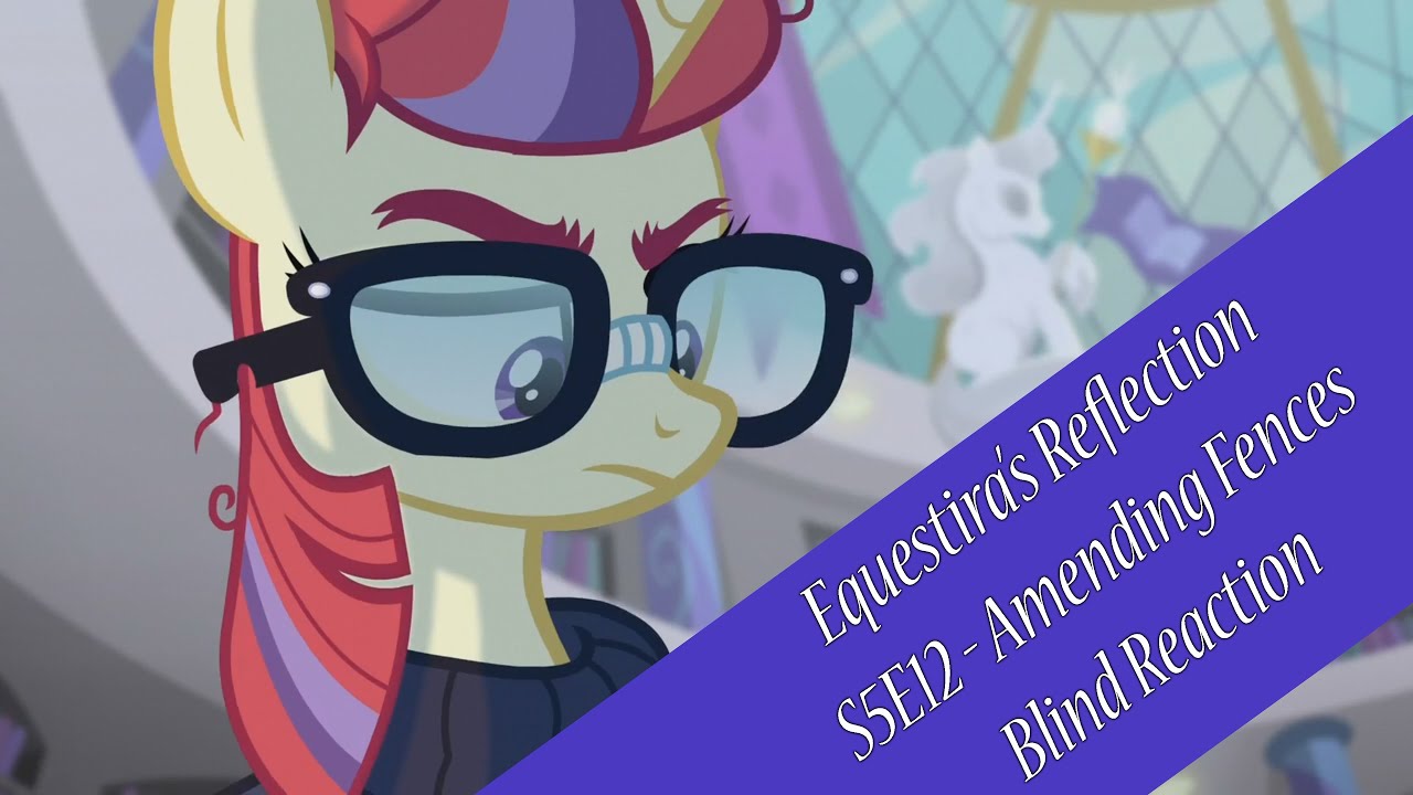S5E12 - Amending Fences - Blind Reaction