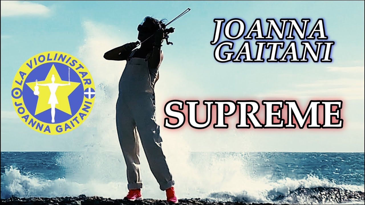 Supreme - La Violinistar - Joanna Gaitani
