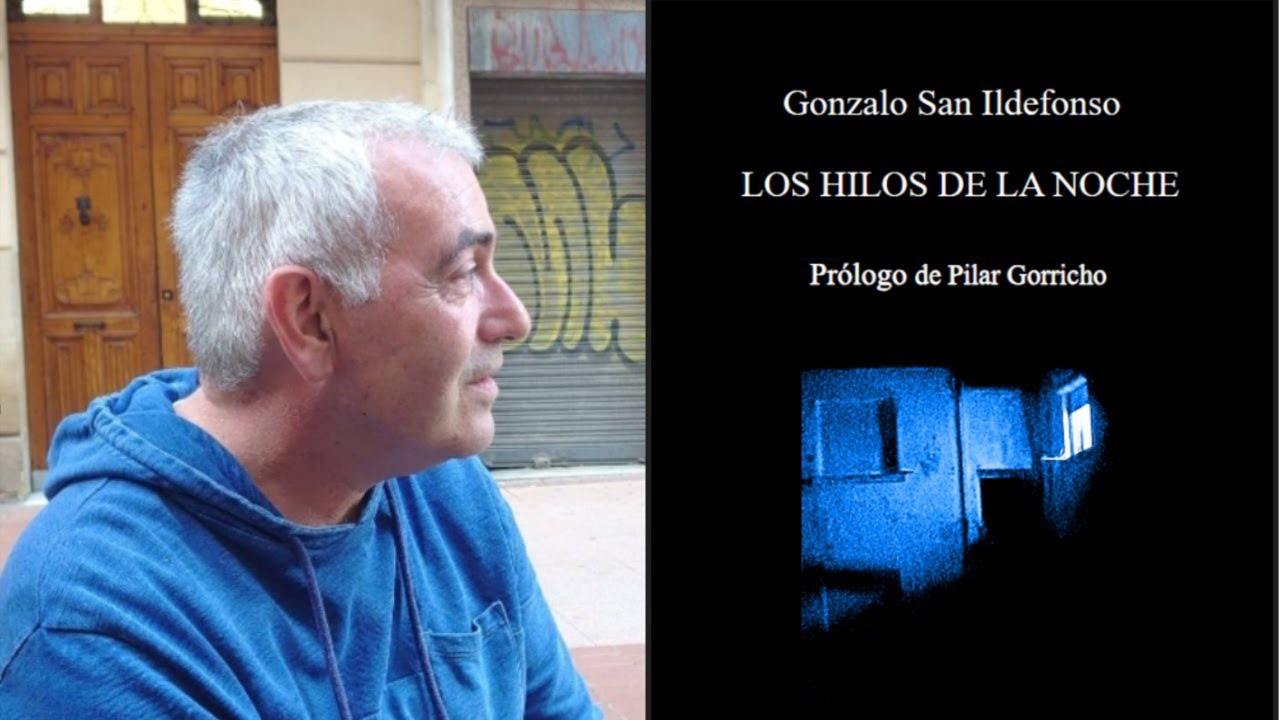 Gonzalo San Ildefonso presenta "Los hilos de la noche"