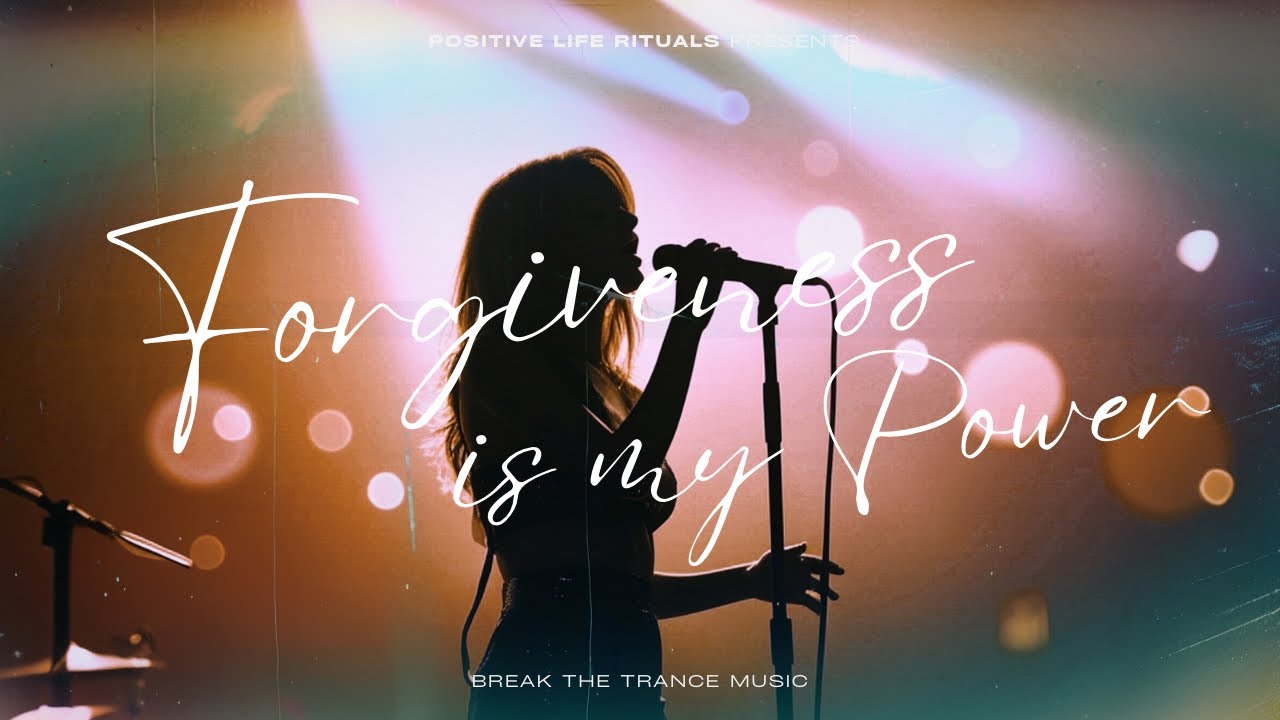 Forgiveness is My Power | BREAK THE TRANCE MUSIC 🎶 