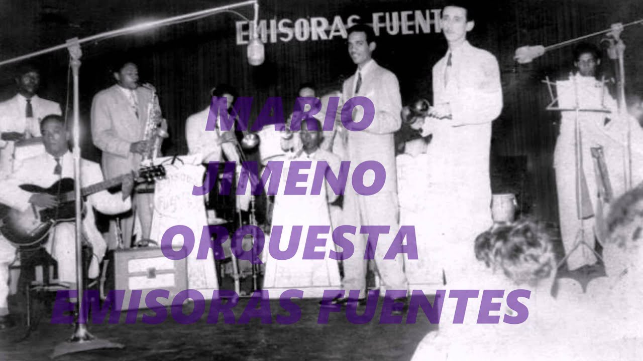 MARIO JIMENO . ORQUESTA EMISORAS FUENTES