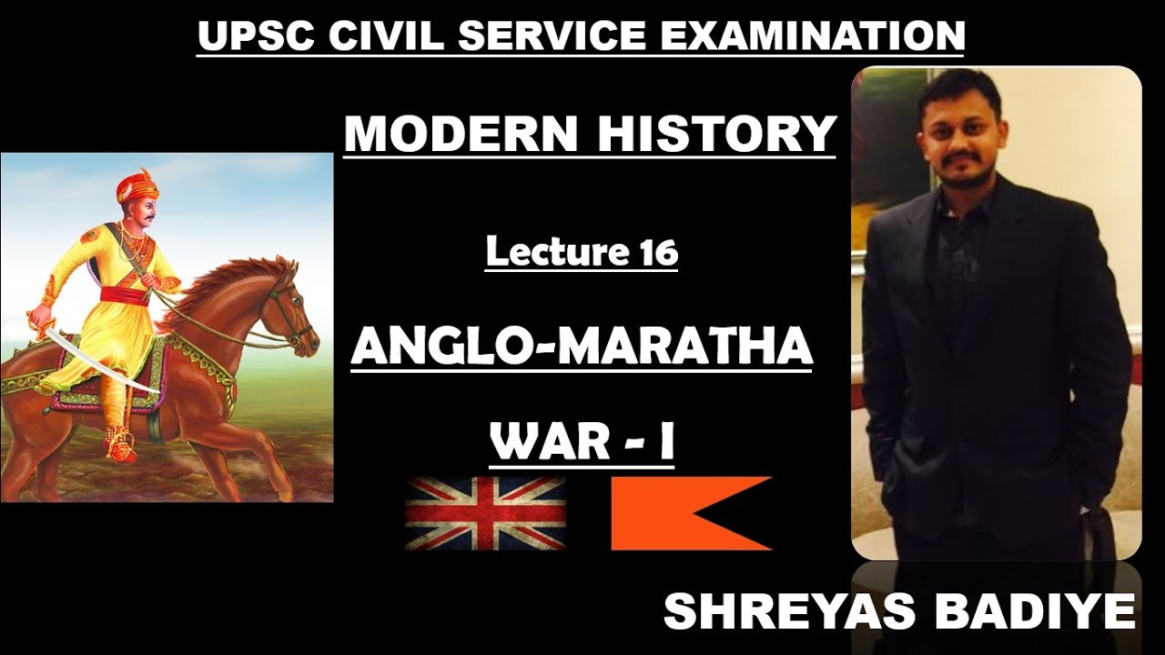 First Anglo Maratha | Expansion of British Power in India | Modern History of India