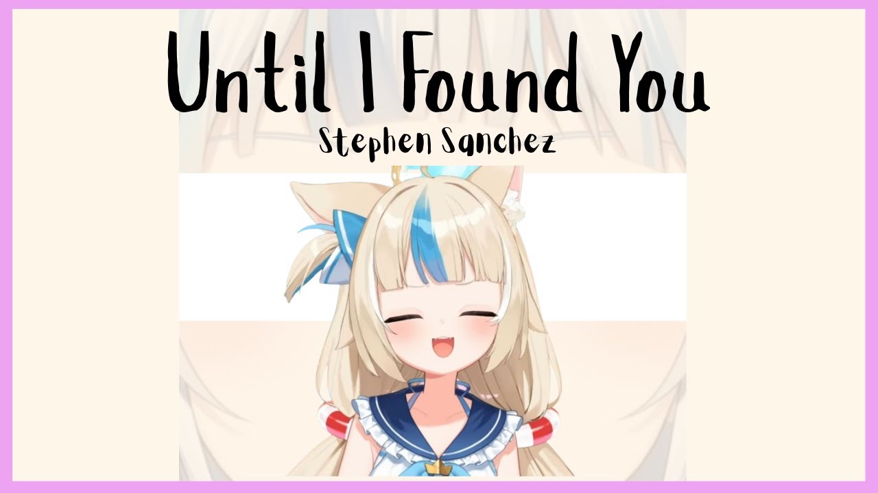 【Vtuber歌曲 / saba】Stephen Sanchez - Until I Found You【中英字幕】