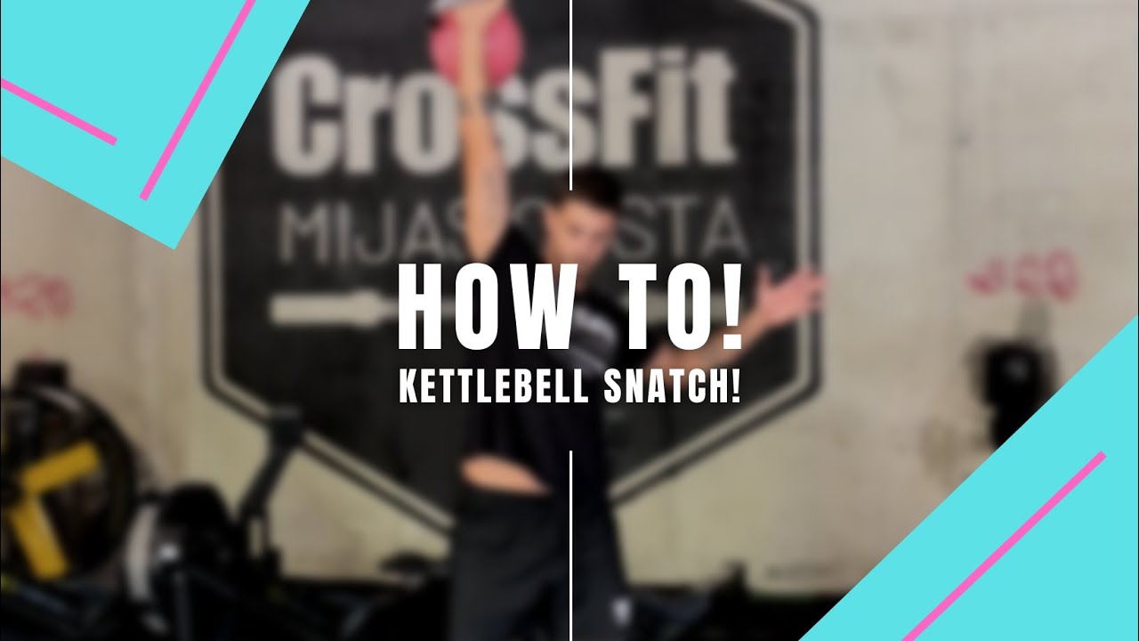 HOW TO! ¡Cómo hacer Kettlebell Snatch!