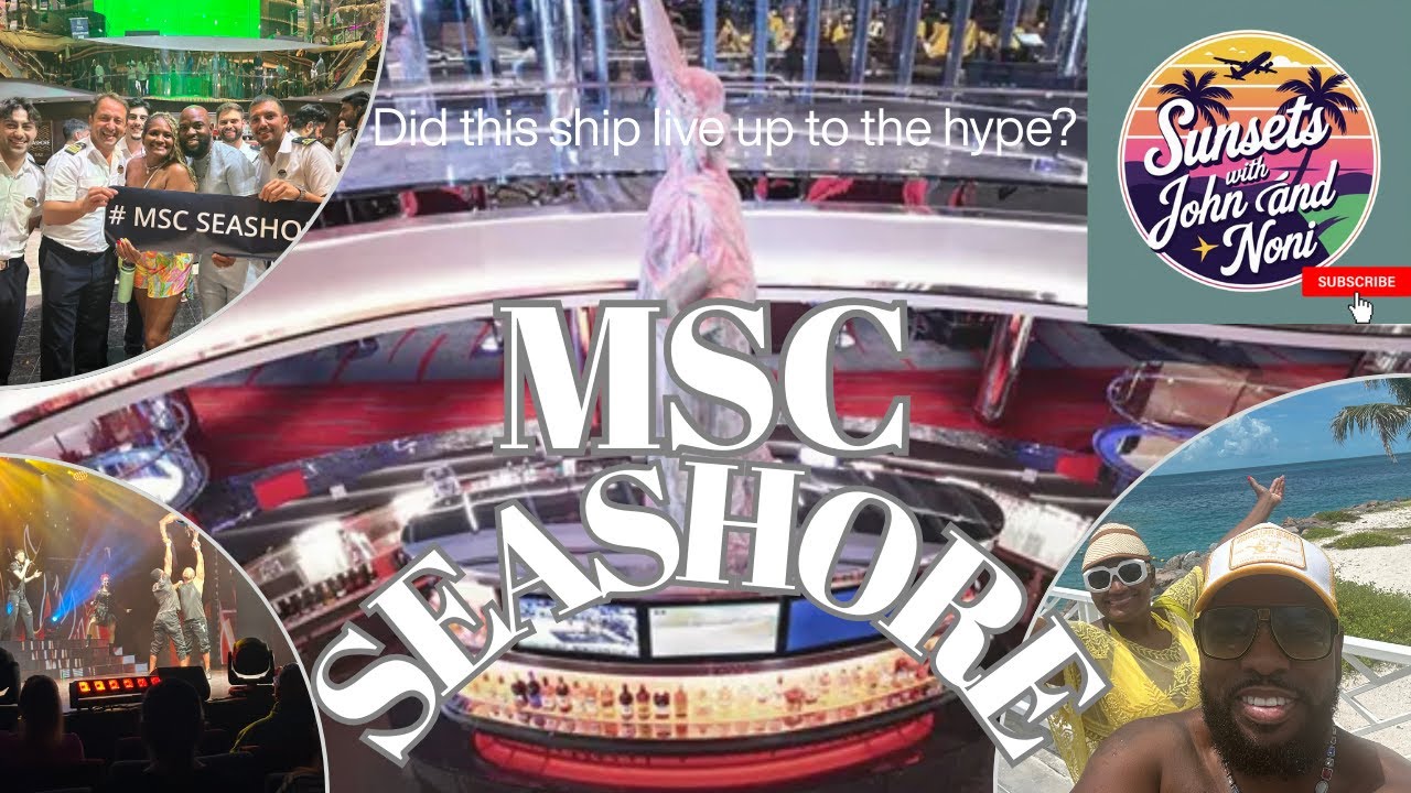 Was the MSC  Seashore worth all the hype?