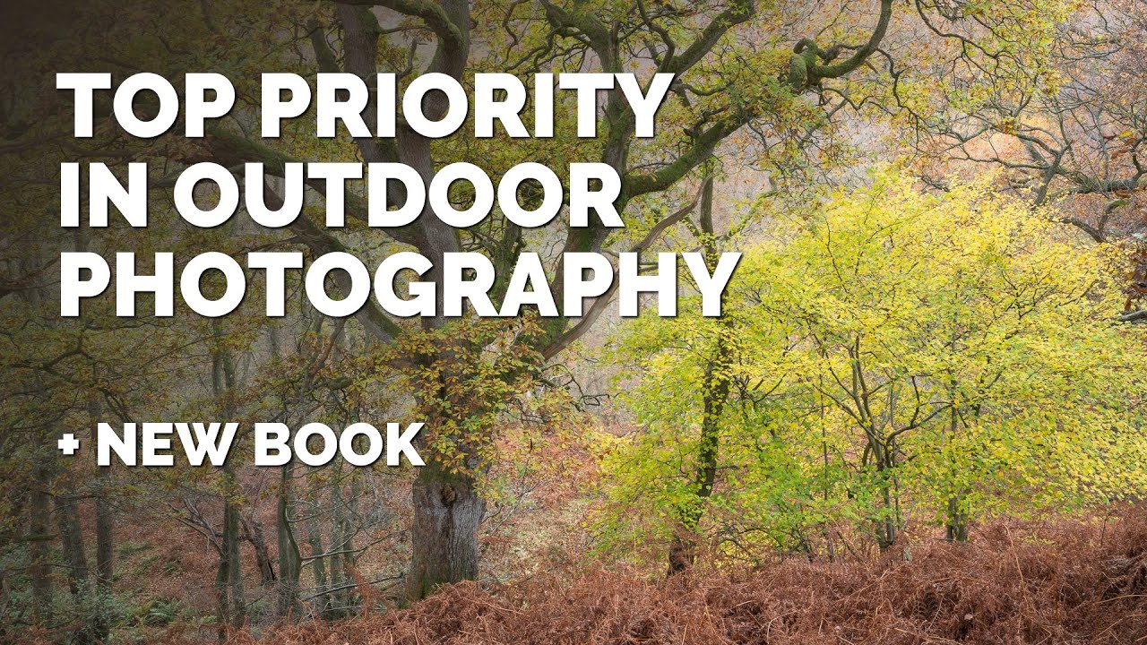 Top Priority in Outdoor Photography