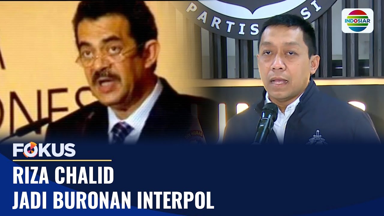 Riza Chalid Jadi Buronan Interpol | Fokus