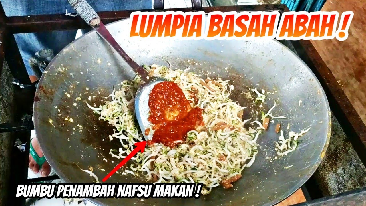 LUMPIA BASAH ABAH ! TAUGENYA KRENYES-KRENYES - 1 PORSI 10 RIBU - KULINER JAMBI - HARGA KERE RASA OKE