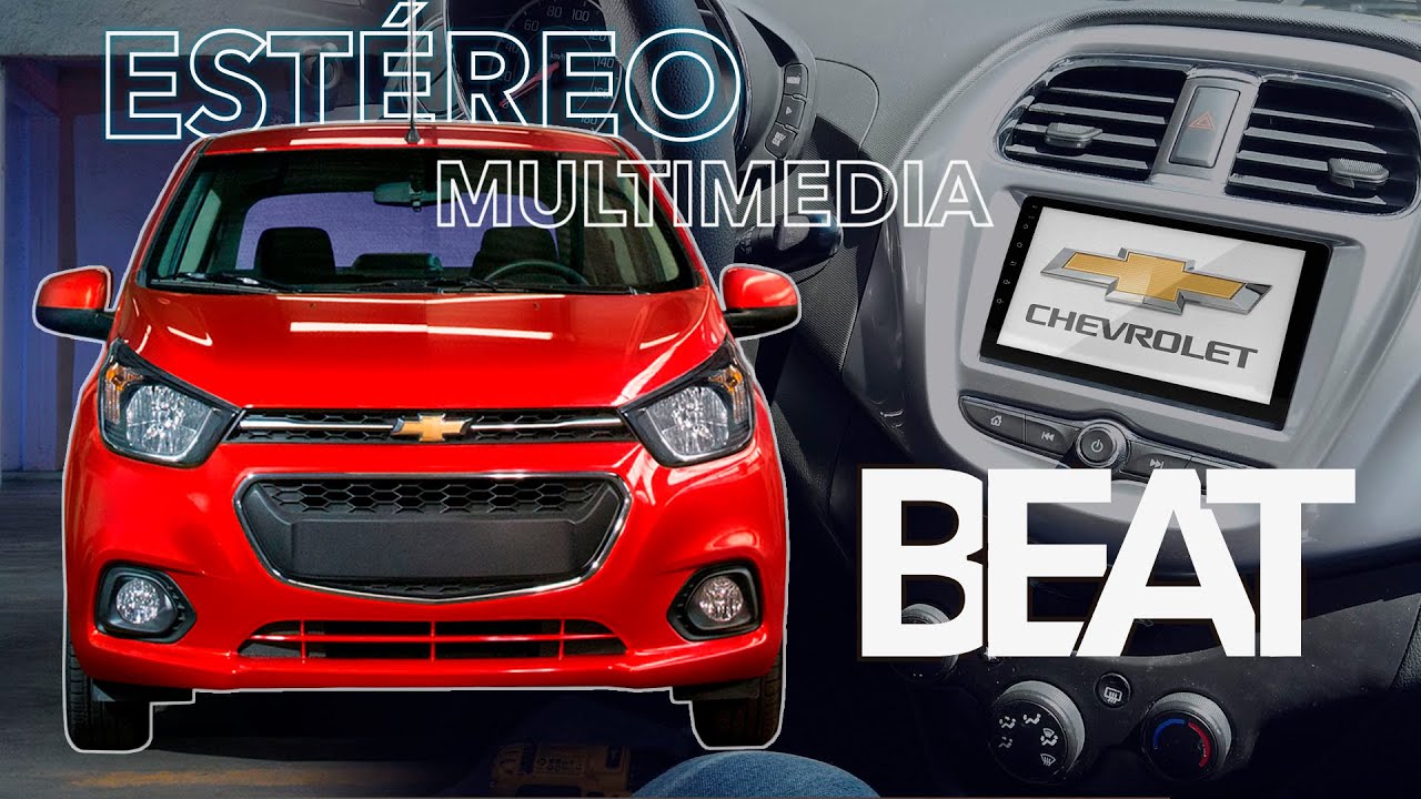 Chevrolet Beat - Instalación Estéreo Multimedia con Pantalla