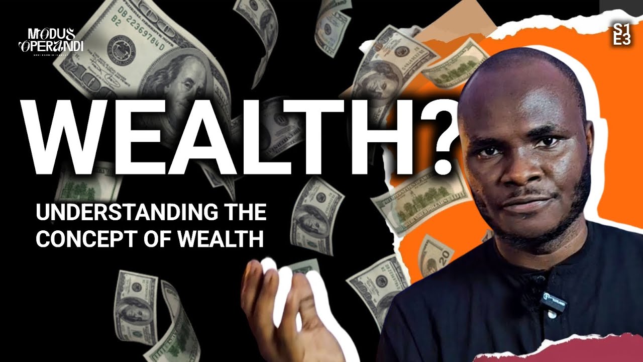 Wealth? (Understanding the concept of wealth) 