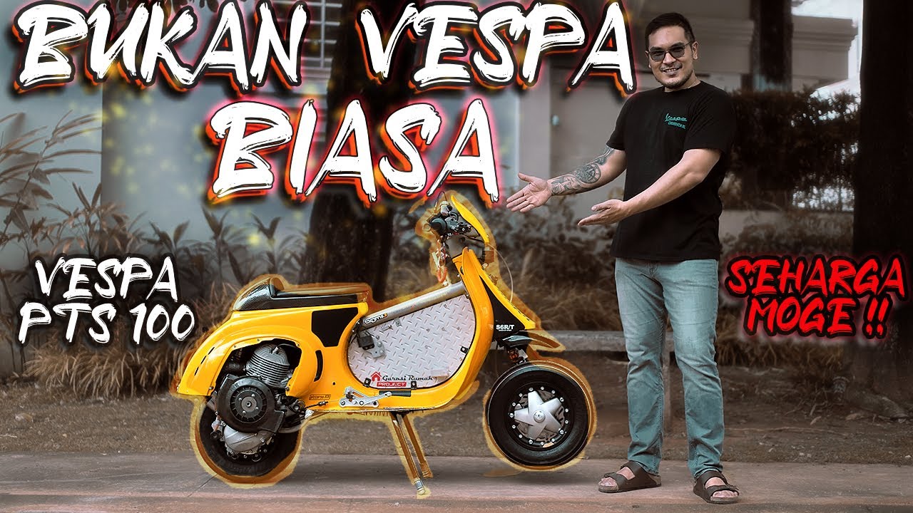 BUKAN VESPA BIASA ! | REFERENSI MODIFIKASI VESPA 2 TAK RACING LOOK ! | VESPA PTS 100