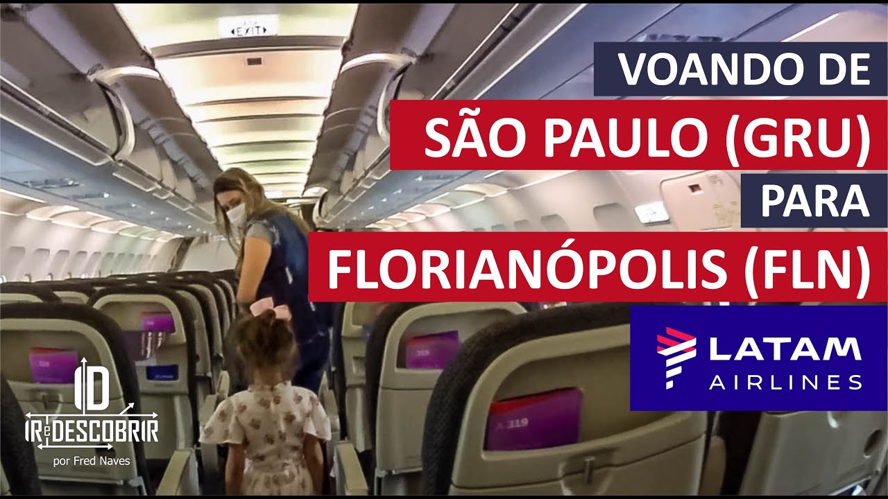 Voando de São Paulo para Florianópolis (GRU-FLN) - LATAM - TRIP REPORT - Ir e Descobrir