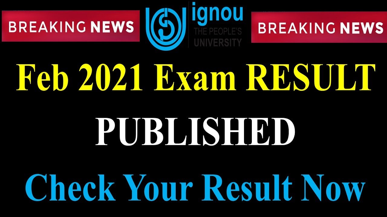{Breaking News} IGNOU Feb 2021 Exam Result /Dec 2020 Exam Result Published || Check Your Result Now