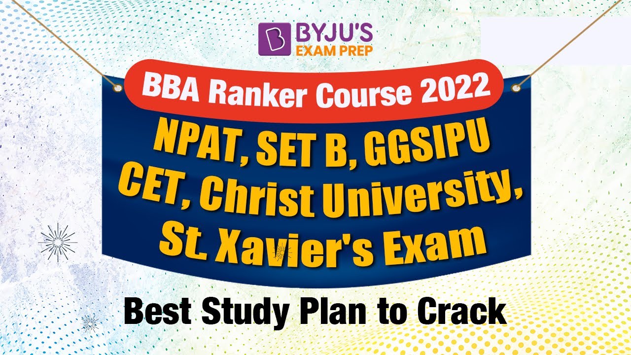 BBA Ranker Course 2022 Launched!! Best study plan to reach your dream College!!