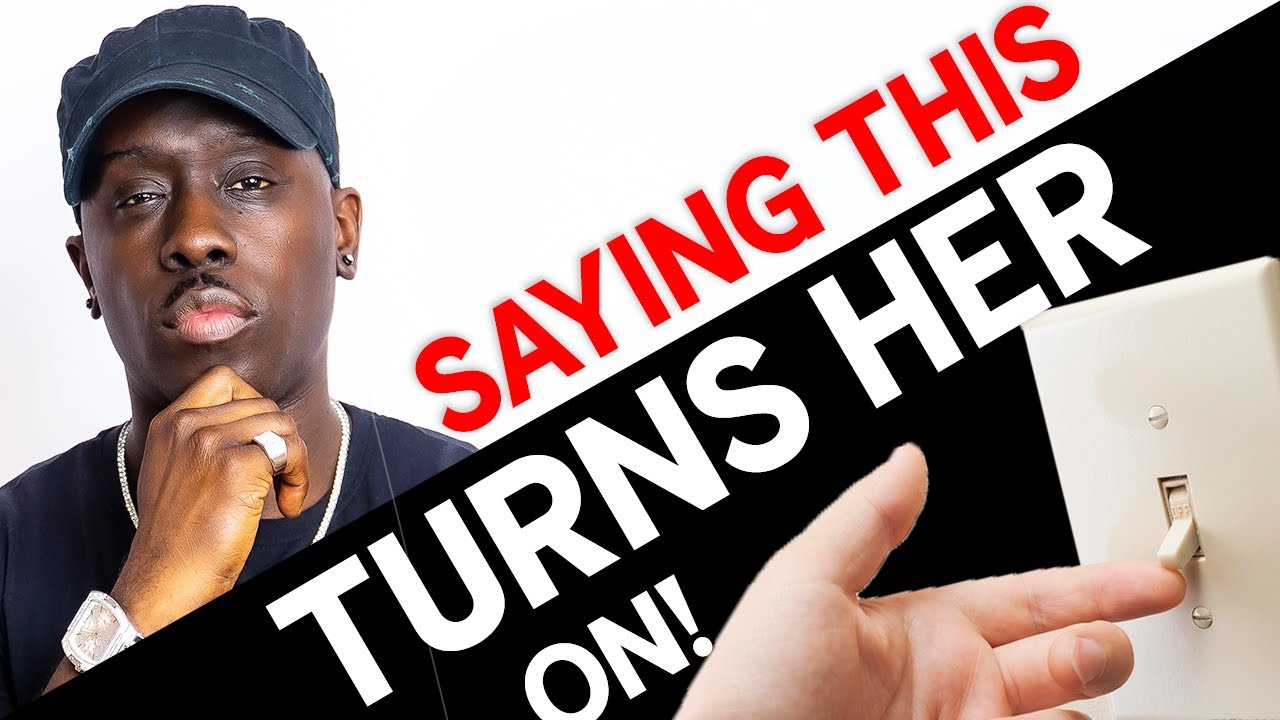 Saying This Turns Women On & Makes Them Chase | Follow What I Say In This Video
