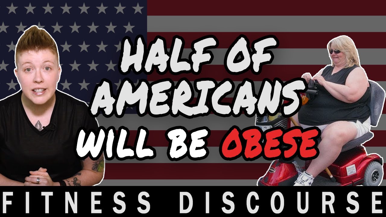 2030 Obesity Epidemic - Americans Getting Fatter || Fitness Discourse