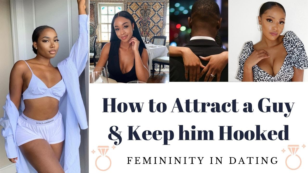 Femininity in dating| Early stages of talking| Keep him hooked| Femininity for Brown and Dark skin