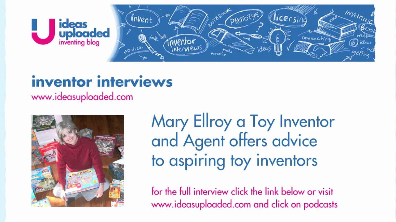 Toy Invention Advice from Toy Inventor and Agent Mary Ellroy
