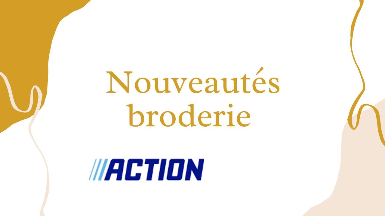 Haul action nouveauté en broderie 
