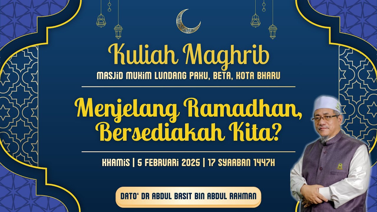 AAM 2026; Menjelang Ramadhan; Bersediakah Kita? Mulakan Persiapan Dengan Niat & Keazaman Yang Baik.