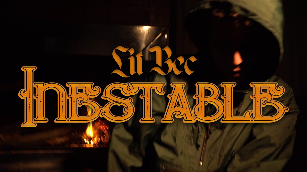 Lit Bec - Inestable (Official Video)