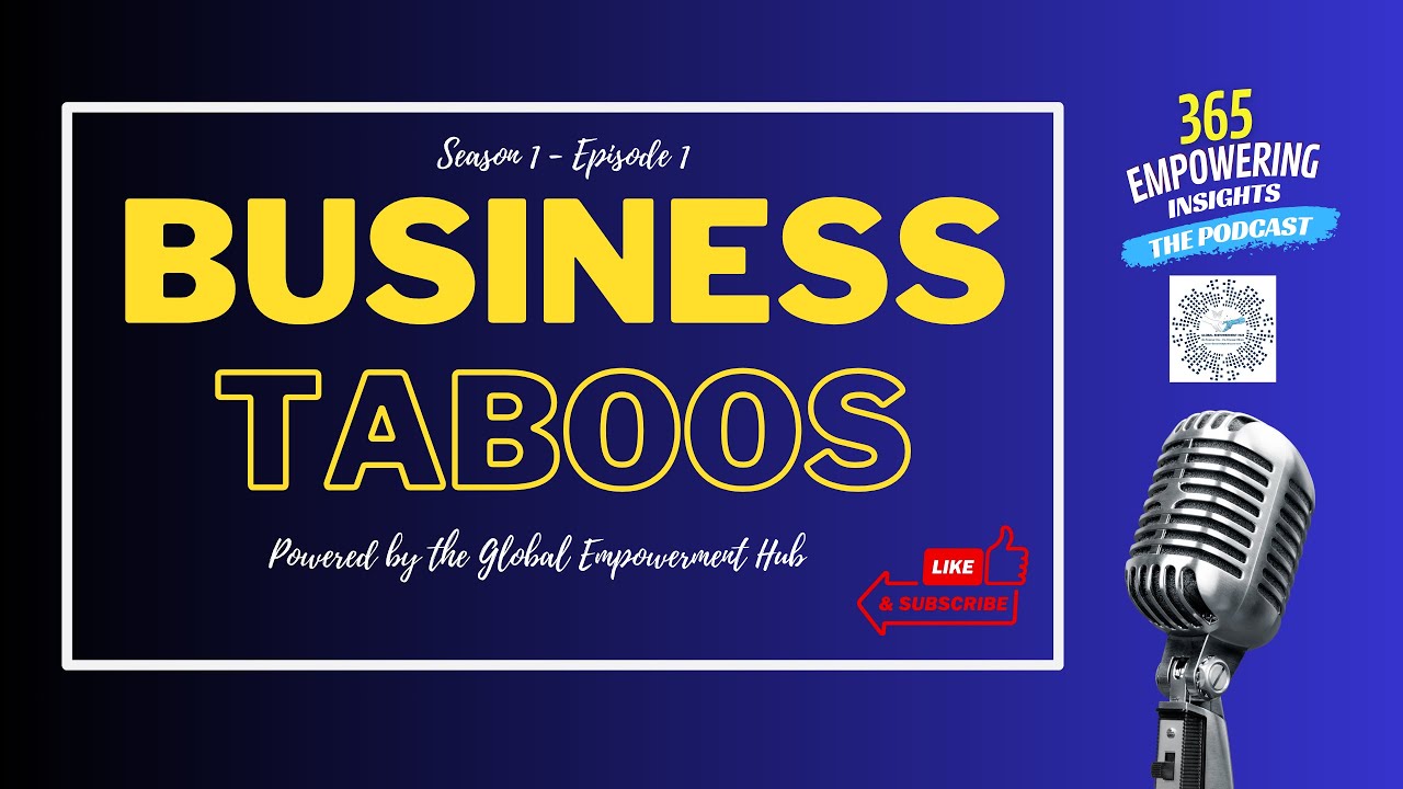 GES Podcast 2024 Episode 1 Season 1 Business Taboos Video