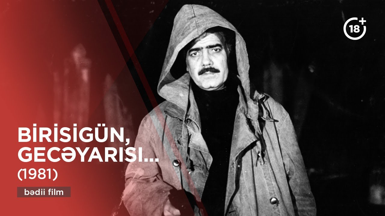 Birisigün, gecəyarısı... (1981)