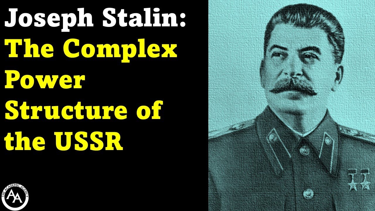 Joseph Stalin: The Complex Power Structure of the USSR