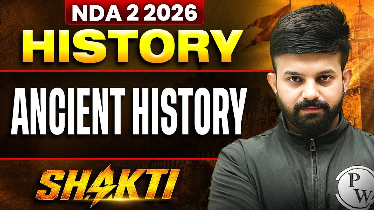 NDA HISTORY: ANCIENT HISTORY | HISTORY FOR NDA 2 2026 | DEFENCE WALLAH