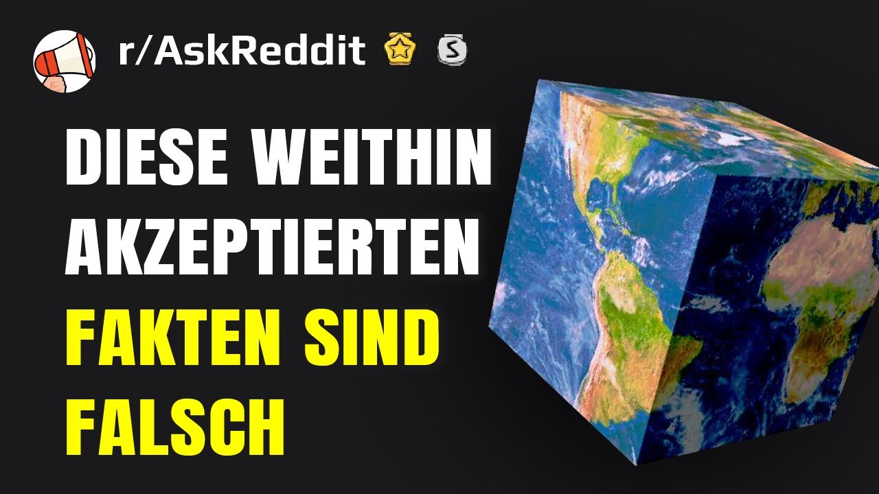 Welche weithin akzeptierte Tatsache hat sich als falsch herausgestellt? (Deutsch Frag Reddit)