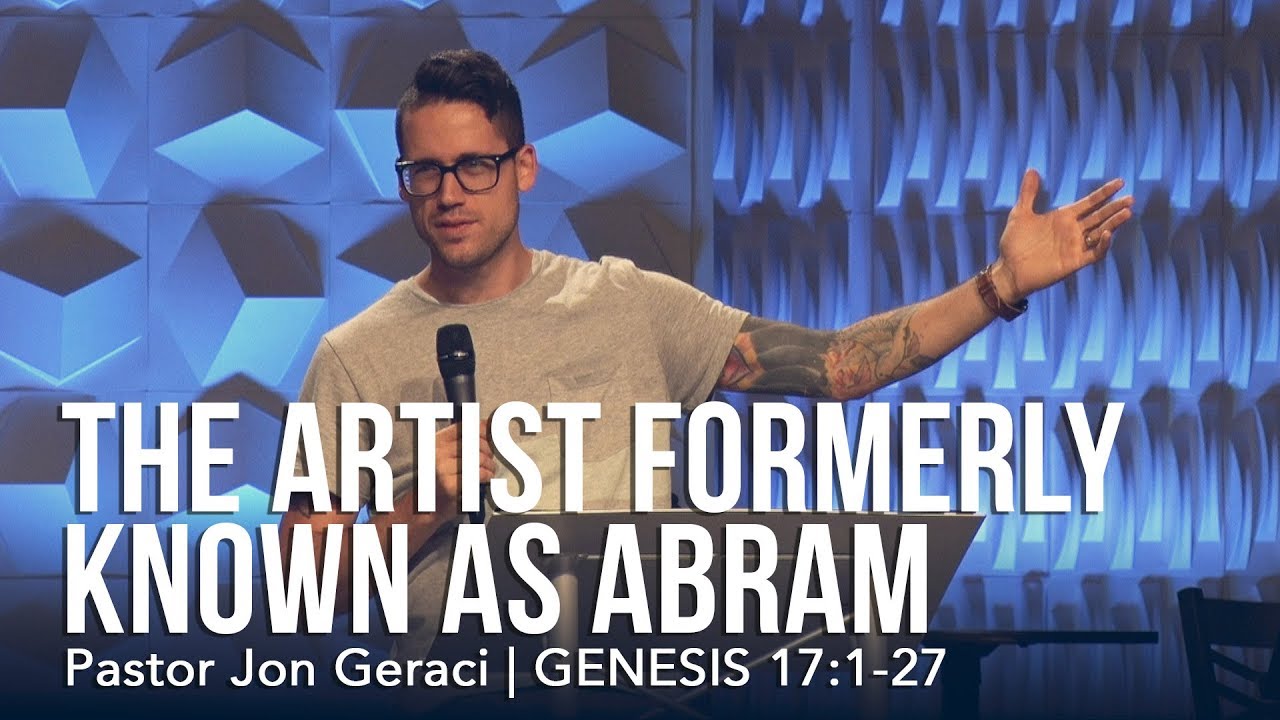 Genesis 17:1-27, The Artist Formerly Known As Abram