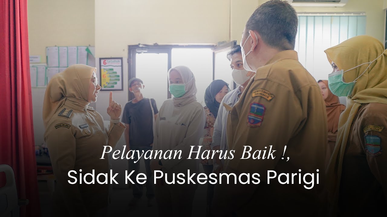 Turun Langsung! Citra Pitriyami Sidak Puskesmas Parigi | Part 1
