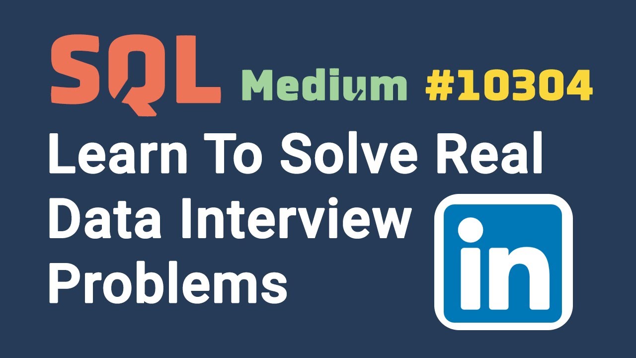 Data Analyst Interview Questions & Answers | SQL #10304 (Level: Medium)